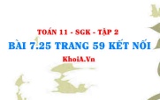 Bài 7.25 trang 59 Toán 11 Kết nối tri thức Tập 2
